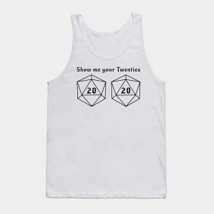 Show Me Your Twenties! Tank Top